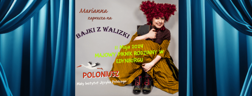 BAJKI Z WALIZKI na 6. Majowym Pikniku Rodzinnym w Edynburgu