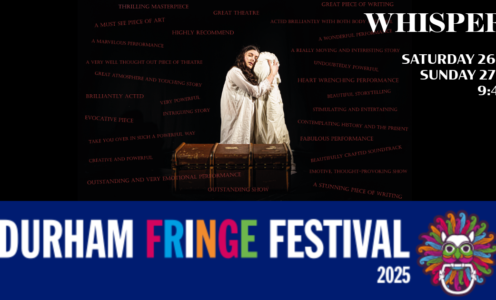 WHISPERS on Durham Fringe Festival’25