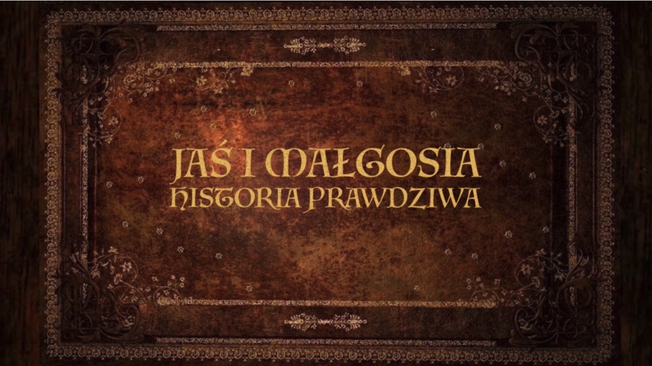 Zwiastun JAŚ I MAŁGOSIA HISTORIA PRAWDZIWA